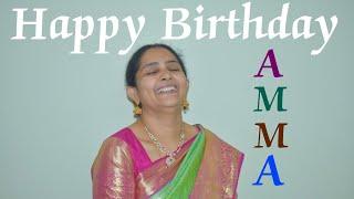 Happy Birthday Amma