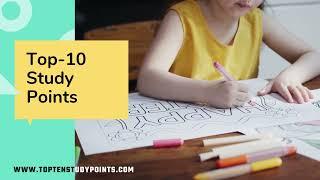 Top 10 Study Points | Education Hub