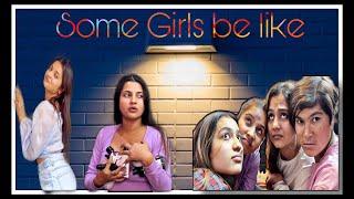 Some Girls Be Like || Funny video || Smarika || Samarika || Jessica Janki Apekshya prashikshya ||