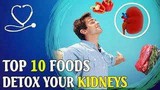 Top 10 Foods To Detox Your Kidneys