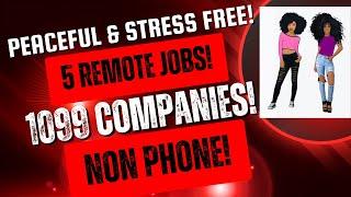 5 Peaceful & Stress Free 1099 Remote Jobs Background Noise Ok! Flexible Schedules