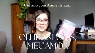 Olhe as luzes, meu amor - Um ano com Annie Ernaux