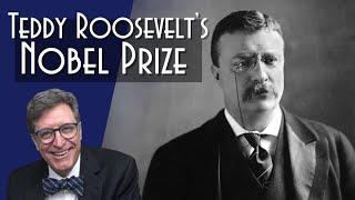 Theodore Roosevelt's Nobel Peace Prize