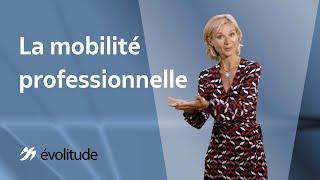 La mobilité professionnelle : pourquoi changer de poste