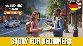 Learn German with Stories | Asking for Direction  | Easy German Stories | A1-A2