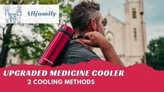 4ALLFAMILY UPGRADED MEDICINE COOLER