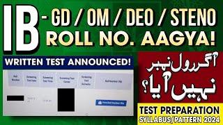 IB ROLL NUMBER UPLOADED! | WRITTEN ANNOUNCED| GD 11/ GD 7/ OM 11/ OM 7 | IB Written Test |