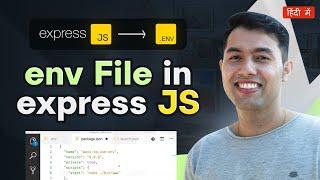 Environment Variables in Node.js & Express | Setup .env Files and Best Practices