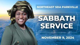 “Northeast SDA Church Sabbath School & Divine Service | November 9, 2024 |