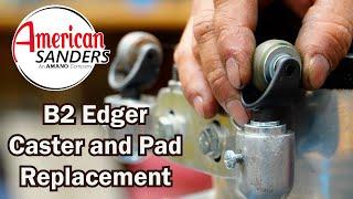 American Sanders B2 Edger Pad and Caster Replacements | City Floor Supply