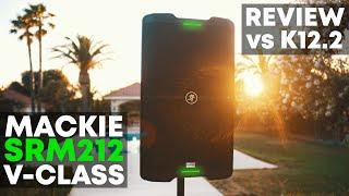 Mackie SRM212 V-Class - 2021 Review, Sound Tests, and Comparison to K12.2