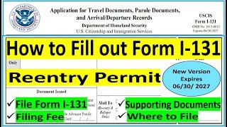 New I-131 || Application for Travel Document | Reentry Permit