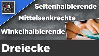 Seitenhalbierende - Mittelsenkrechte - Winkelhalbierende - einfach erklärt! EinfachSchule