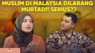 DI MALAYSIA ORANG MUSLIM GAK BISA MURTAD??