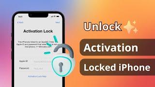 [2024 Full Guide] How to Unlock Activation Locked iPhone without Password?