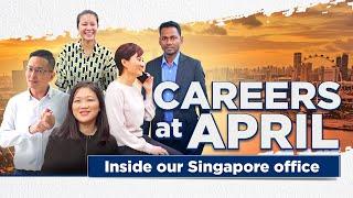 Careers at APRIL: Inside our Singapore office