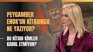 Peygamber Enok'un Kitabında Ne Yazıyor? Bu Kitabı Kimler Kabul Etmiyor?