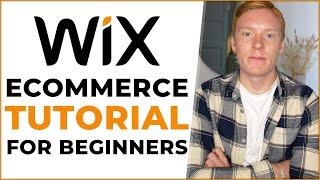 Wix Online Store Tutorial 2023 - How To Create a Wix eCommerce site for beginners!