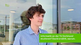 Informatik an der TU Dortmund studieren? David erzählt, warum