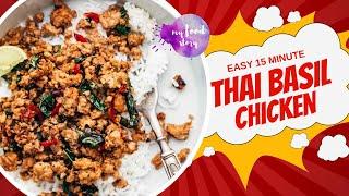 Easy Thai Basil Chicken - Only 15 minutes (Pad Kra Pao)