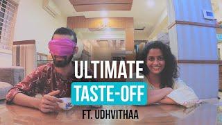 ULTIMATE TASTE-OFF ft. Udhvithaa | The Kurta Guy Show||