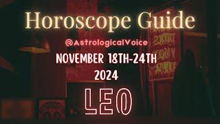 LEO: Horoscope Guide November 18-24