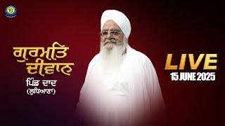 Gurmat Diwan | 15 June 2025 | Pind Dad | Sant Baba Bhupinder Singh Ji Rara Sahib Jarg wale