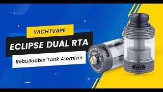 Yachtvape Eclipse Dual RTA Rebuildable Tank Atomizer at FastTech.com