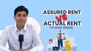 Assured Rent vs Actual Rent: What Every Property Investor Should Know!