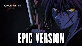 The Last Wolf Suite - Rurouni Kenshin - (Epic Version)