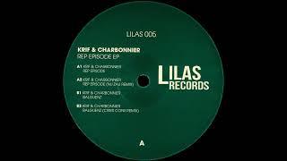 Krif & Charbonnier - Rep Episode [LILAS005]