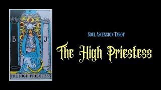 THE HIGH PRIESTESS  Upright and Reversed Soul Ascension Tarot