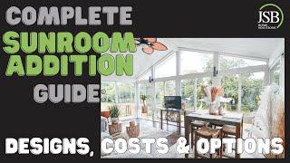 The Ultimate Guide to Adding a Sunroom: Costs, Timelines, & Design Options