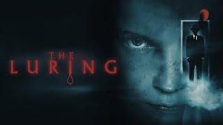 The Luring (2019) | Full Movie | Horror Movie