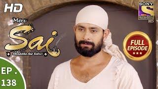 Mere Sai -  Ep 138  - Full Episode -  6th  April, 2018