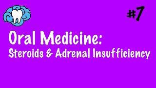 Oral Medicine | Steroids & Adrenal Insufficiency | INBDE