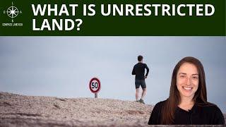 What is Unrestricted Land?