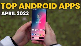 Top 10 Android Apps! - April 2023