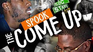 Bloc $tarr Spook - (Intro) The Come Up