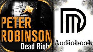 Dead Right - By: Peter Robinson - Series: The Inspector Banks Series, Book 9