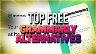 Top 5 Free Grammarly Alternatives (Spell Checkers / Grammar Checkers)