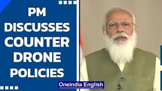 PM Modi’s meeting on counter-drone policy; DRDO & IAF to provide tech to tackle UAVs | Oneindia News