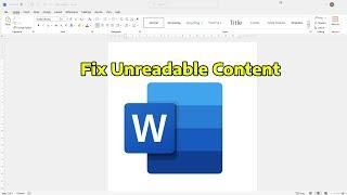 How To Fix Word Found Unreadable Content in MS Word (Microsoft Word File Not Opening in Windows)