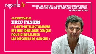 « L'anti-intellectualisme est une idéologie conçue pour disqualifier les discours de gauche »