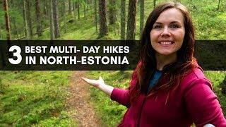 3 best multi-day hikes in North-Estonia