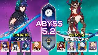 C0 Chasca Hypercarry & C0 Ororon Taser | Spiral Abyss 5.2 | Genshin Impact