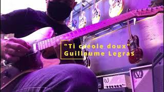 "TI créole doux" Guilaume Legras