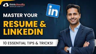 Master Your Resume and LinkedIn Profile | Top 10 Essential Tips and Tricks | Webinar | Thinkcloudly