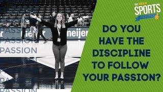 You Need Discipline to Reach Your Passion for Sports