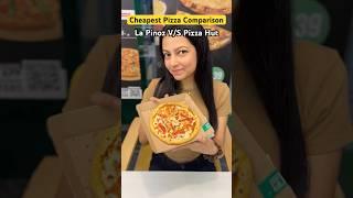 Pizza Hut V/S La Pinoz || Cheapest Pizza #shorts